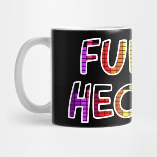 Fully Hectic Mug